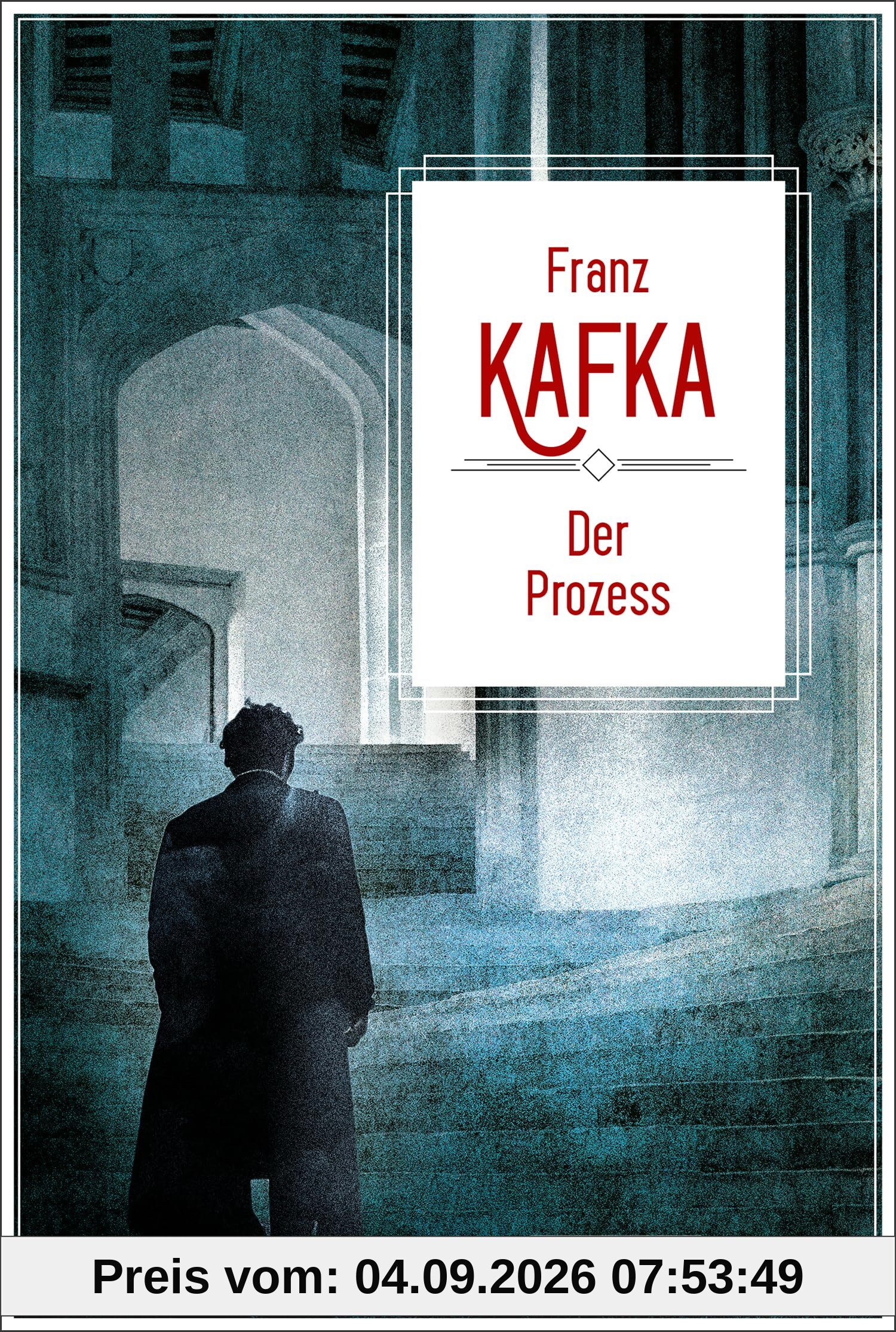 Franz Kafka: Der Prozess