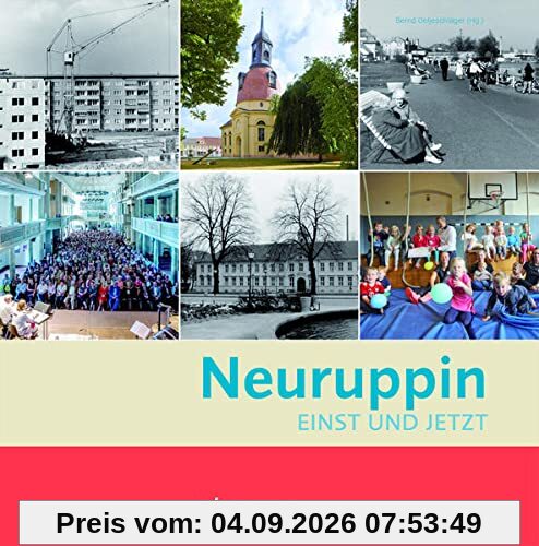 NEURUPPIN - EINST UND JETZT