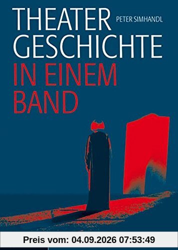 Theatergeschichte in einem Band