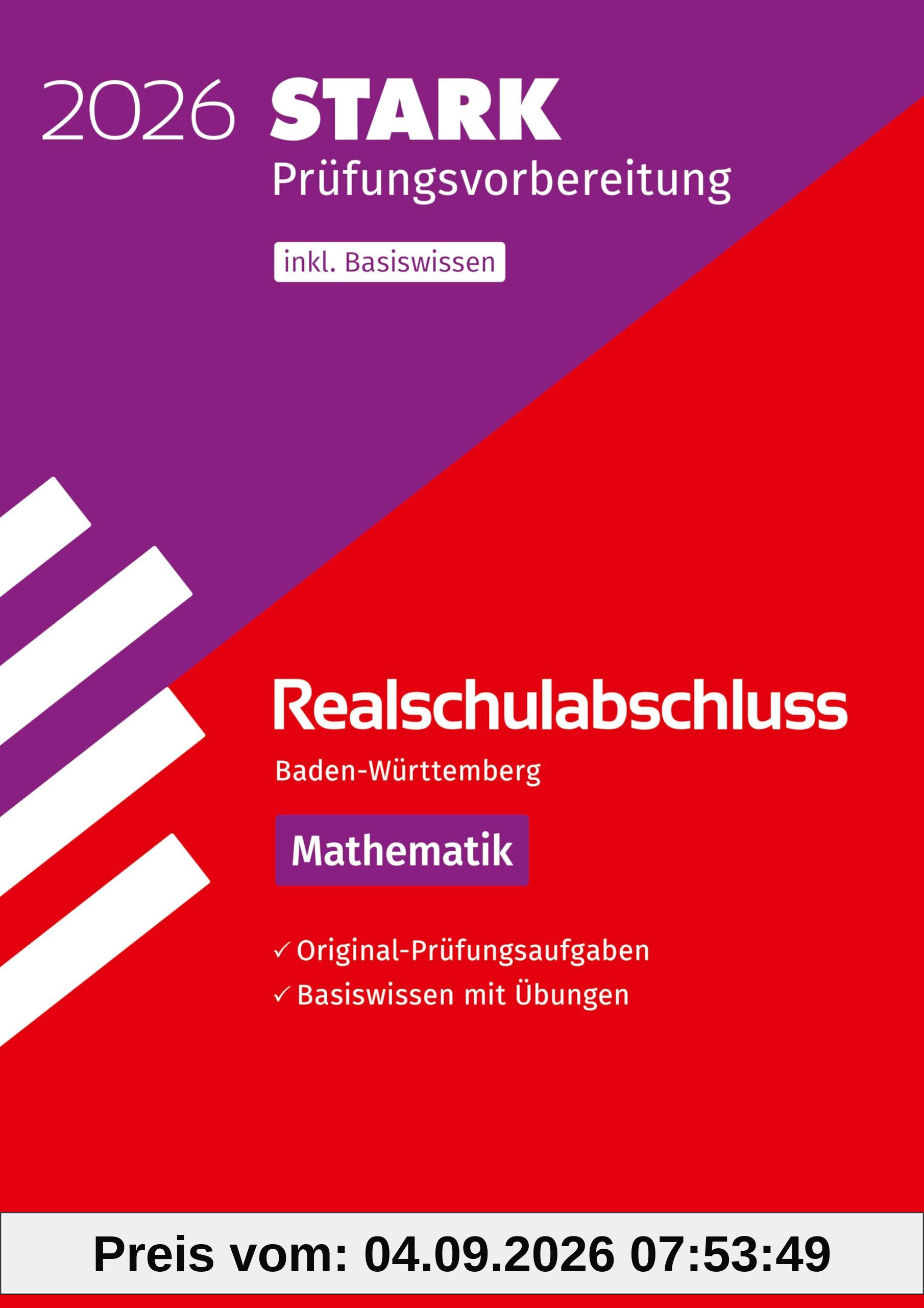 STARK Mathematik - Realschulabschluss 2026 BW - Prüfungsvorbereitung inkl. Basistraining (Abschlussprüfungen)