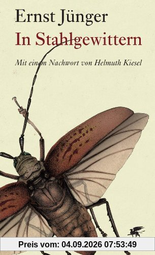 In Stahlgewittern: Mit einem Nachwort von Helmuth Kiesel
