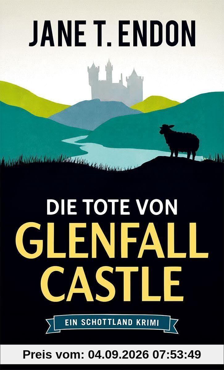 Die Tote von Glenfall Castle