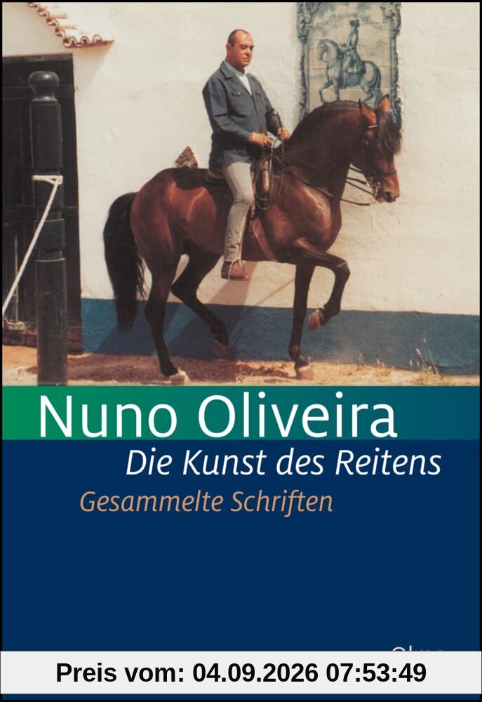 Die Kunst des Reitens. Gesammelte Schriften.: 5 Bde. in einem Band.: 5 Bde. in einem Band. Enthält: Klassische Grundsätze der Kunst Pferde ... an junge Reiter. (Documenta Hippologica)