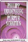 Purpurschatten: Roman