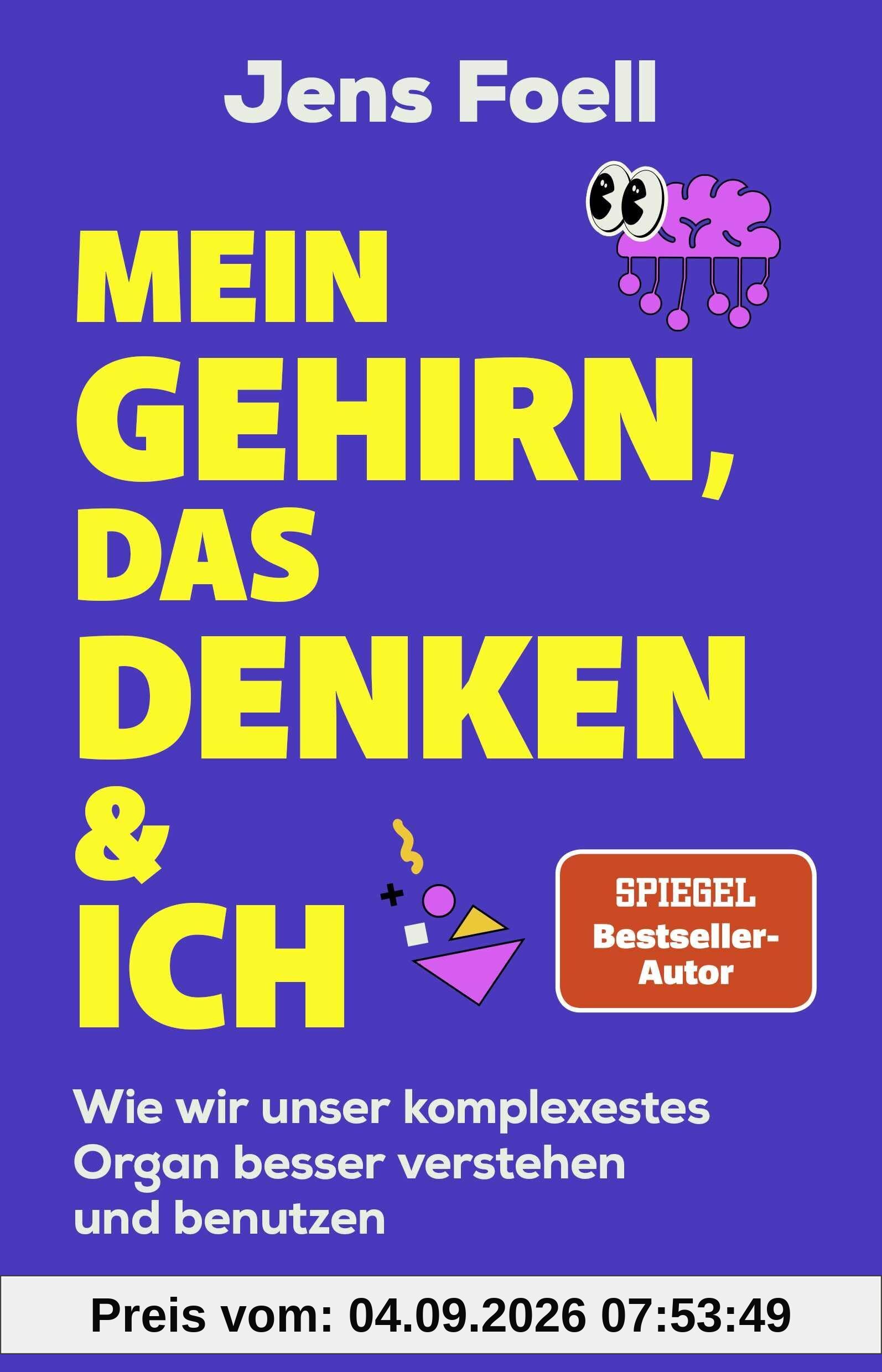 Mein Gehirn, das Denken und ich