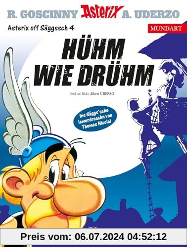 Asterix Mundart Sächsisch IV: Hühm wie Drühm