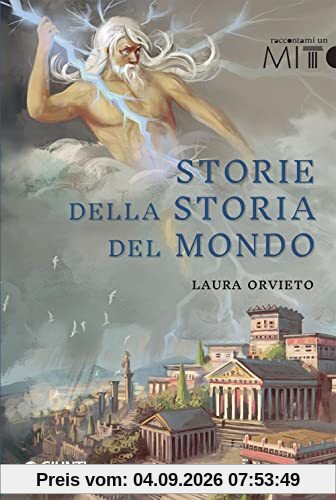 Storie della storia del mondo (Raccontami un mito)