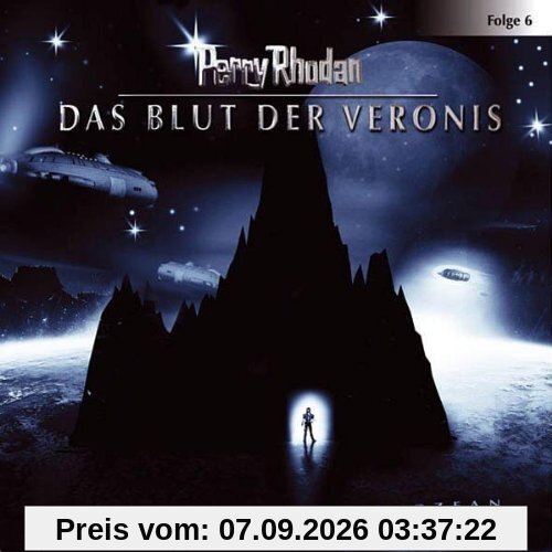 Perry Rhodan - Folge 6: Das Blut der Veronis. Hörspiel. gekürzte Romanfassung