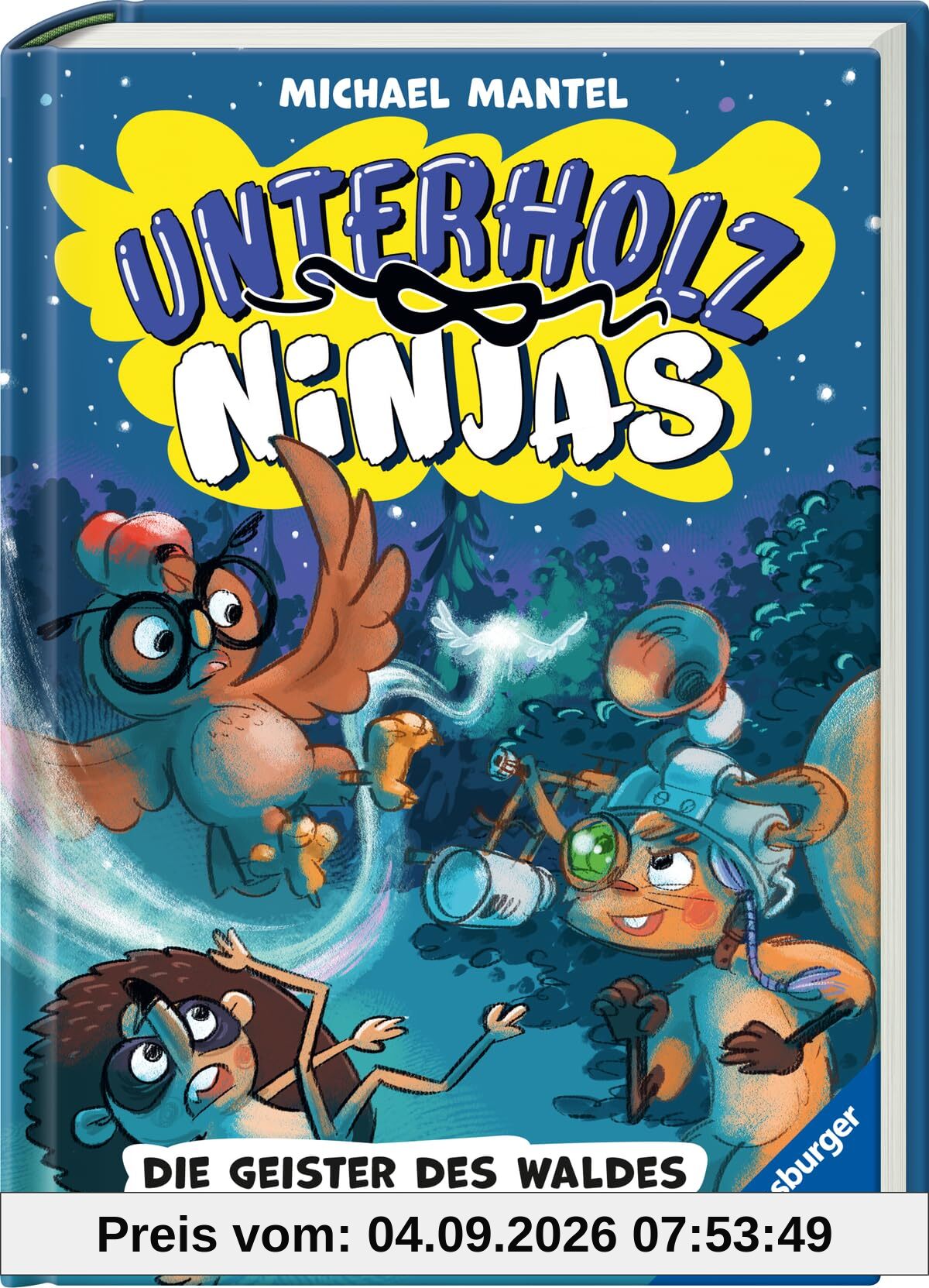 Unterholz-Ninjas, Band 4: Die Geister des Waldes - tierisch witziges Kinderbuch ab 8 Jahre über mutige Waldtiere (Unterholz-Ninjas, 4)