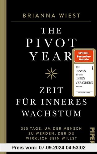 The Pivot Year – Zeit für inneres Wachstum: 365 Tage, um der Mensch zu werden, der du wirklich sein willst