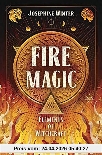 Josephine Winter Fire Magic (Elements Of Witchcraft, Band 3)