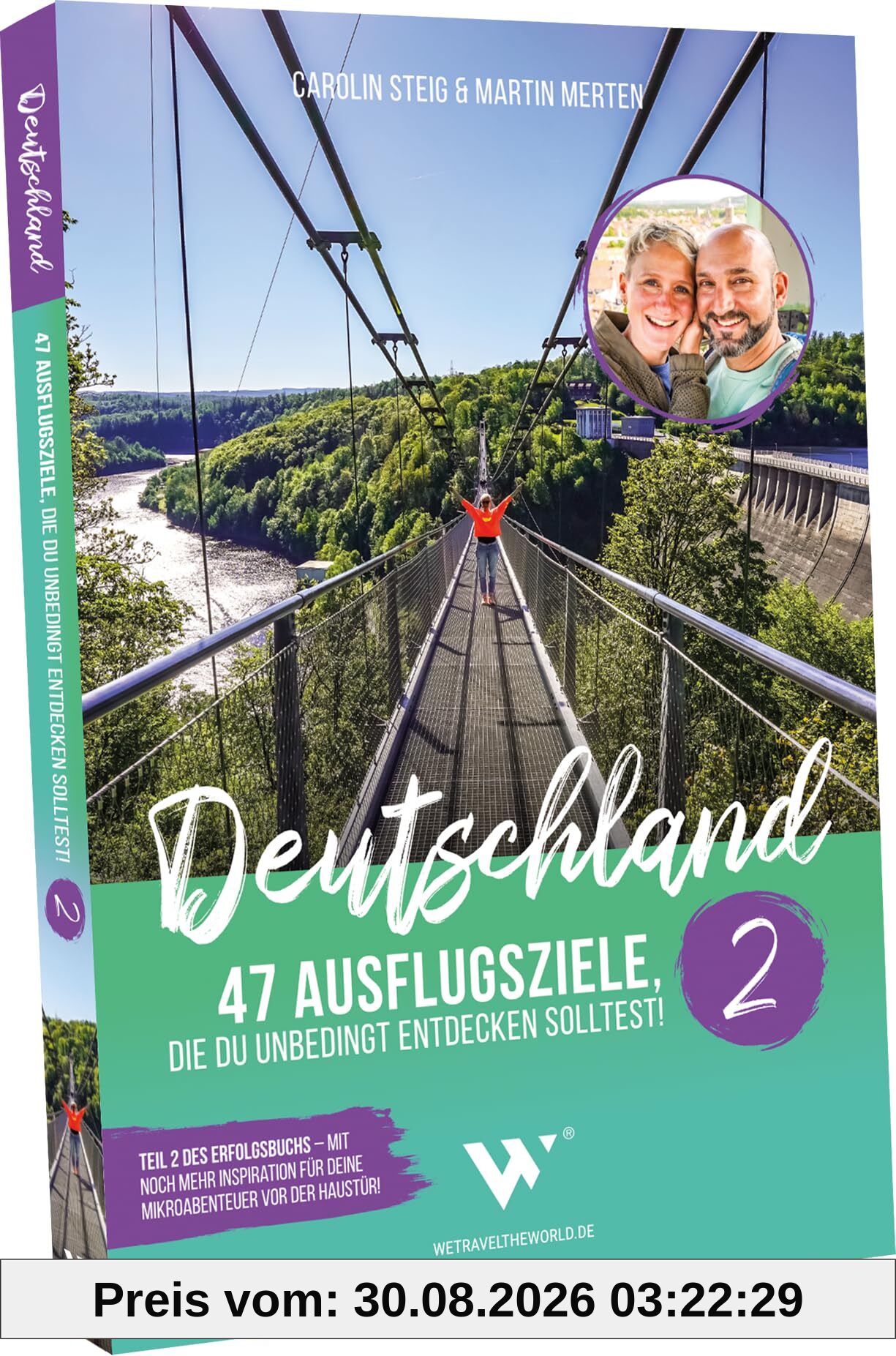 Reiseführer Deutschland – 47 Ausflugsziele, die du entdeckt haben solltest! Band 2