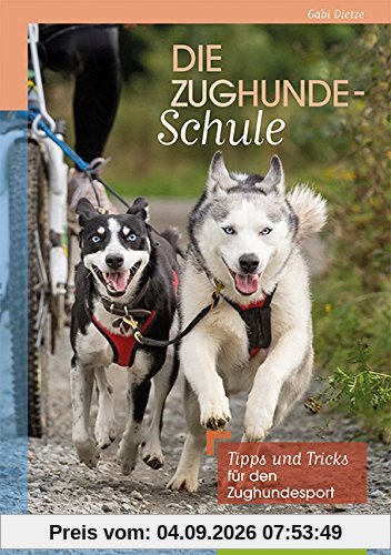 Die Zughundeschule: Tipps und Tricks für den Zughundesport