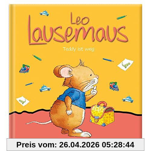 Leo Lausemaus - Teddy ist weg: Kinderbuch zum Vorlesen - Eine Kindergeschichte für Kinder von 2 bis 4 Jahren