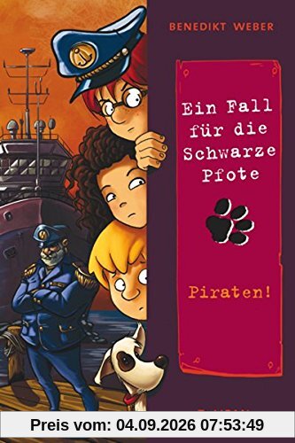 Ein Fall für die Schwarze Pfote: Piraten! (Kinderroman)