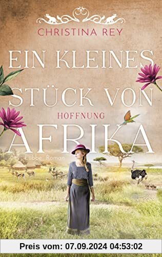 Ein kleines Stück von Afrika - Hoffnung: Roman (Das endlose Land, Band 2)