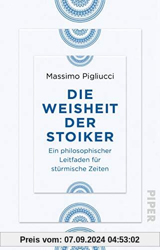 Die Weisheit der Stoiker: Ein philosophischer Leitfaden für stürmische Zeiten