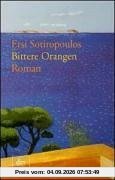 Bittere Orangen: Roman