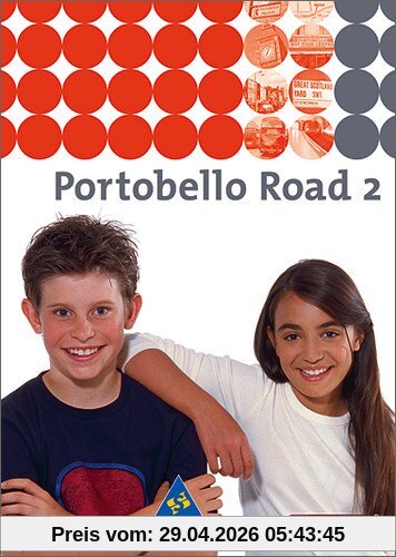 Portobello Road. Lehrwerk für den Englischunterricht des unteren bis mittleren Lernniveaus - Ausgabe 2005: Portobello Road - Ausgabe 2005: Textbook 2