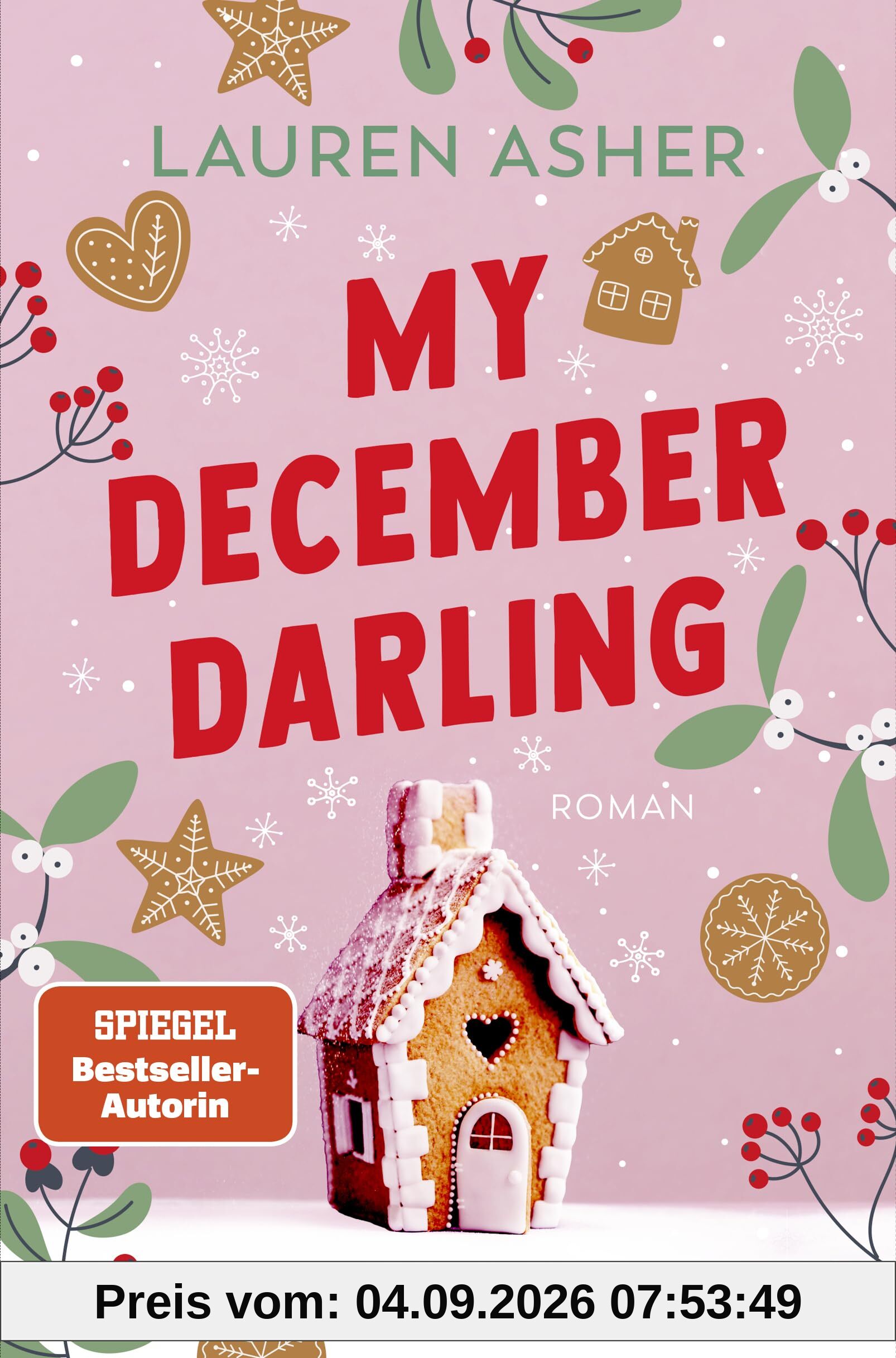 My December Darling: Roman - Cozy Winter-Small-Town-Romance der SPIEGEL-Bestsellerautorin!