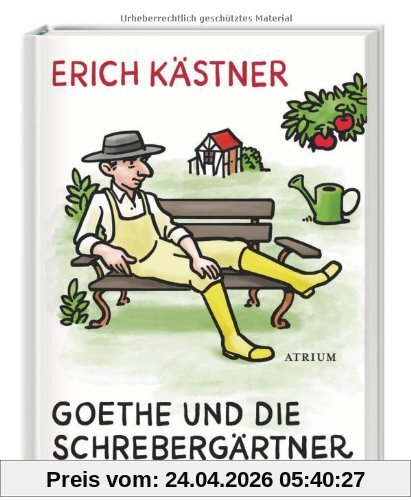 Goethe und die Schrebergärtner: Geschichten und Gedichte aus der deutschen Heimat