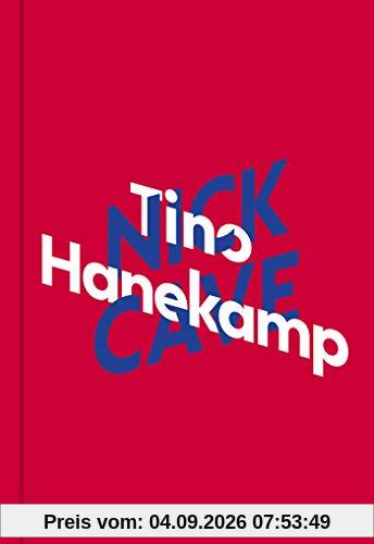 Tino Hanekamp über Nick Cave (KiWi Musikbibliothek, Band 3)