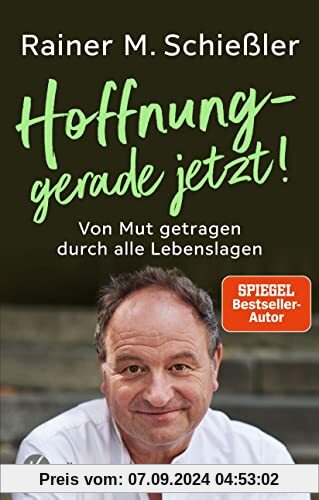 Hoffnung – gerade jetzt!: Von Mut getragen durch alle Lebenslagen