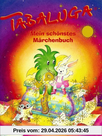 Tabaluga, mein schönstes Märchenbuch