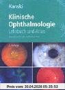 Klinische Ophthalmologie: Lehrbuch und Atlas