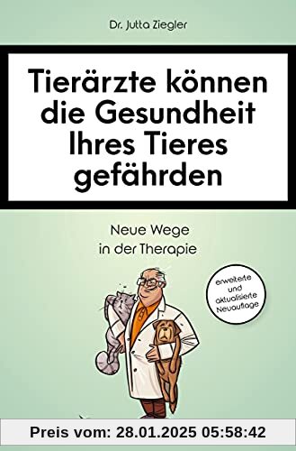 Tierärzte können die Gesundheit Ihres Tieres gefährden: Neue Wege in der Therapie