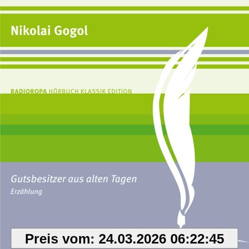 Gutsbesitzer aus alten Tagen: RADIOROPA Hörbuch Klassik Edition (ungekürzte Lesung)