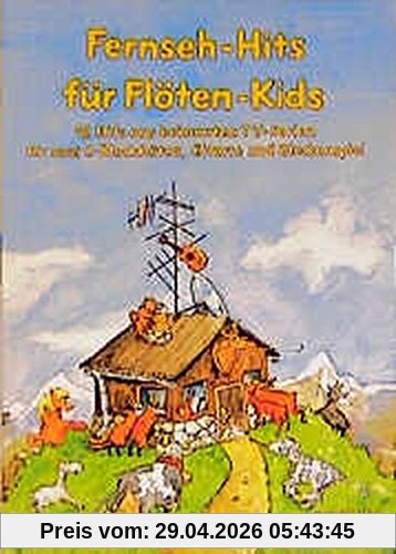 Fernseh-Hits für Flöten-Kids: 12 Hits aus bekannten TV-Serien für 2 C-Blockflöten, Gitarre und Glockenspiel. Ed. 1186