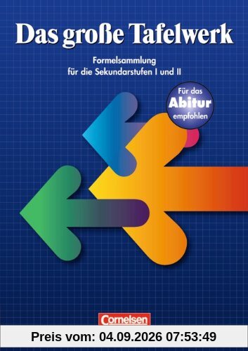 Das große Tafelwerk - Östliche Bundesländer und Berlin: Schülerbuch: Ausgabe 1999: Ein Tabellen-und Formelwerk für den mathematisch-naturwissenschaftlichen Unterricht bis zum Abitur