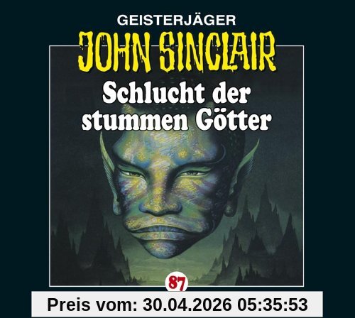 John Sinclair-Folge 87 Schlucht der stummen Götter