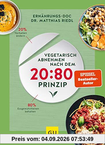 Vegetarisch abnehmen nach dem 20:80 Prinzip (GU Diät&Gesundheit)