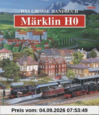 Das große Handbuch Märklin H0