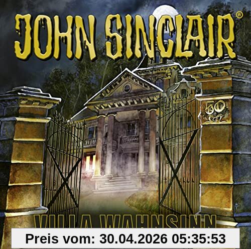 50 Jahre John Sinclair: Villa Wahnsinn. (Geisterjäger John Sinclair)