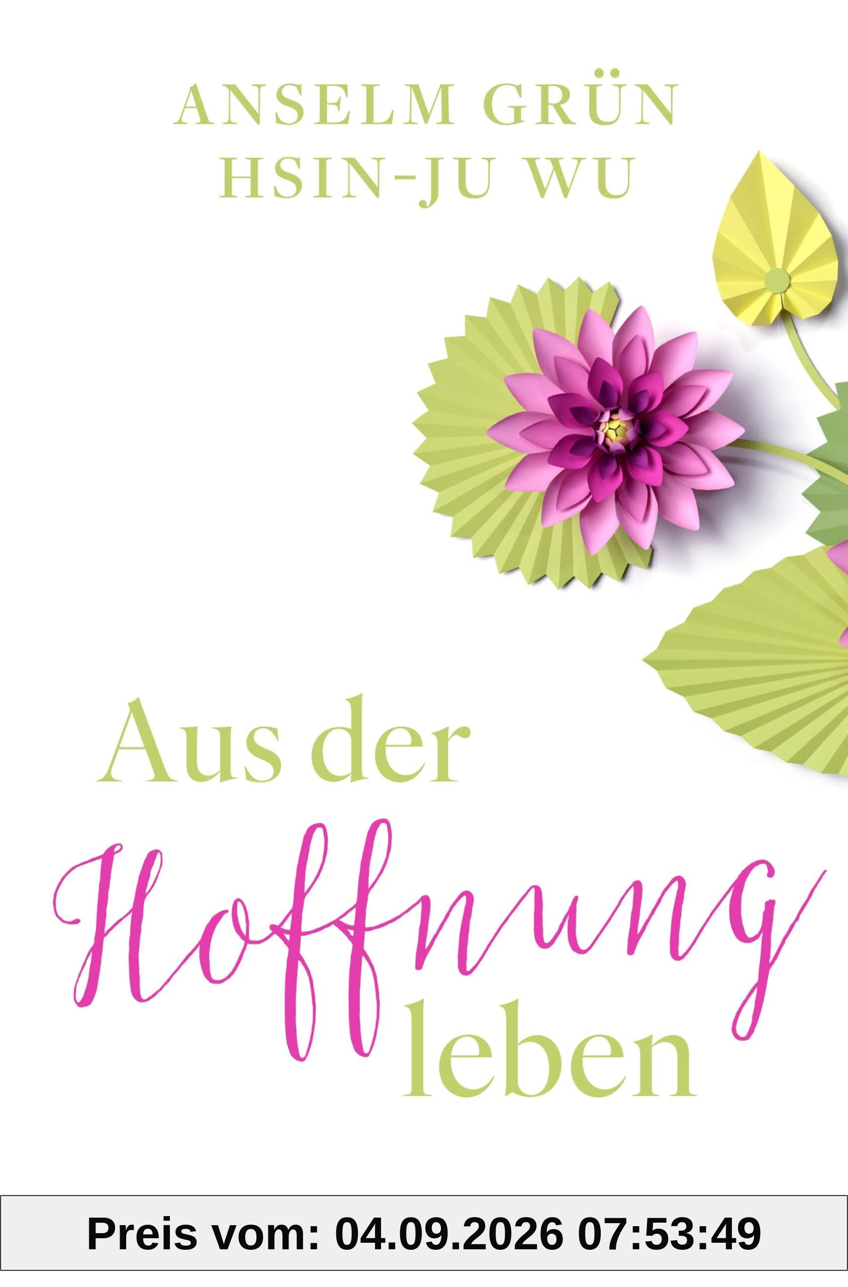 Aus der Hoffnung leben
