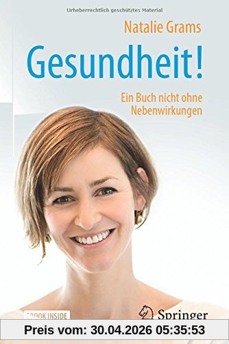 Gesundheit!: Ein Buch nicht ohne Nebenwirkungen