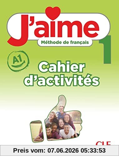 J'aime 1 : méthode de français, A1 : cahier d'activités