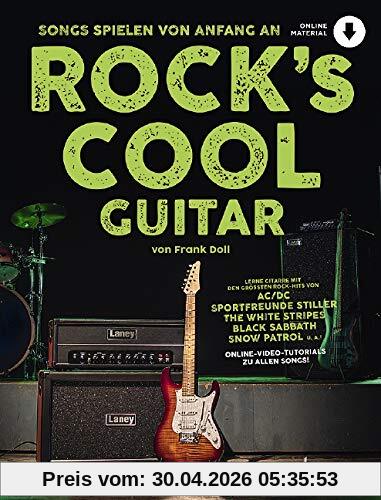 Rock's Cool GUITAR: Songs spielen von Anfang an. Gitarre. Ausgabe mit Online-Audiodatei.