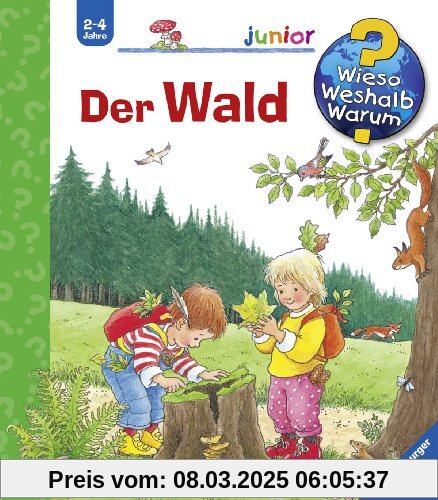 Wieso? Weshalb? Warum? - junior 6: Der Wald