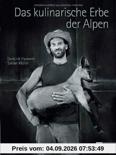 Das kulinarische Erbe der Alpen