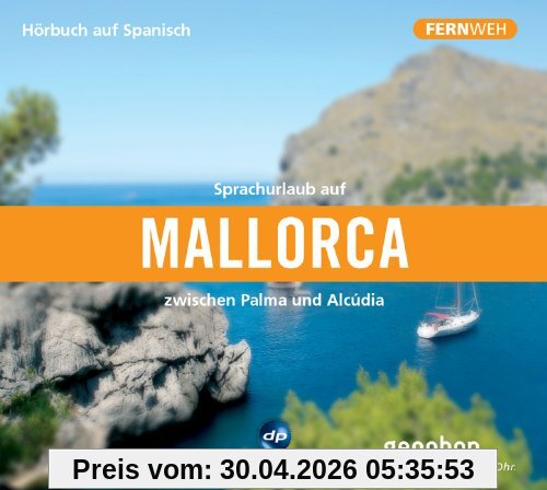 Sprachurlaub auf Mallorca - Hörbuch auf Spanisch: Zwischen Palma und Alcúdia