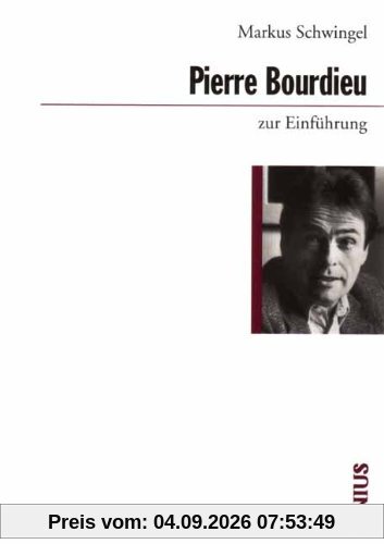 Pierre Bourdieu zur Einführung
