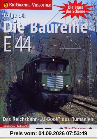 Stars der Schiene 34: Die Baureihe E 44