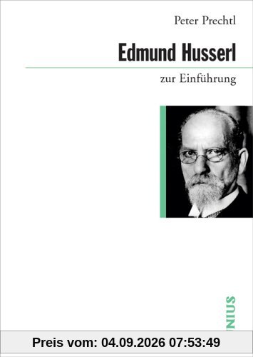 Edmund Husserl zur Einführung