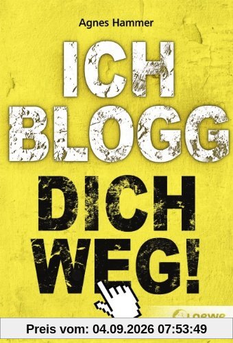 Ich blogg dich weg!