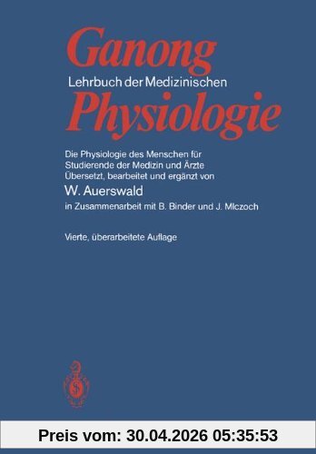 Lehrbuch der Medizinischen Physiologie: Die Physiologie des Menschen für Studierende der Medizin und Ärzte