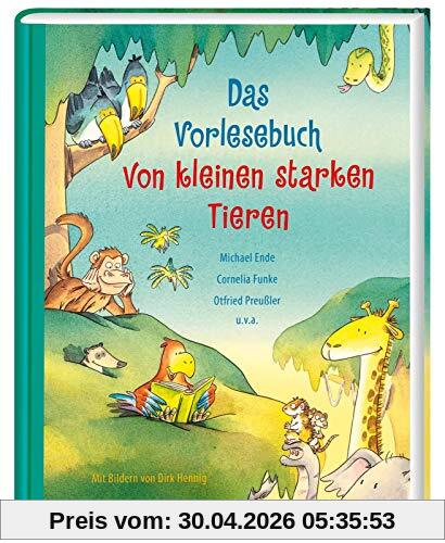 Das Vorlesebuch von kleinen starken Tieren